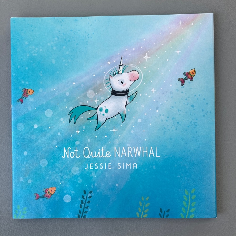 Not Quite Narwhal by Jessie Sima - Blue Kids Book
